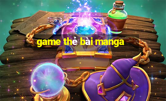 game thẻ bài manga