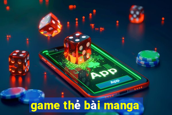 game thẻ bài manga