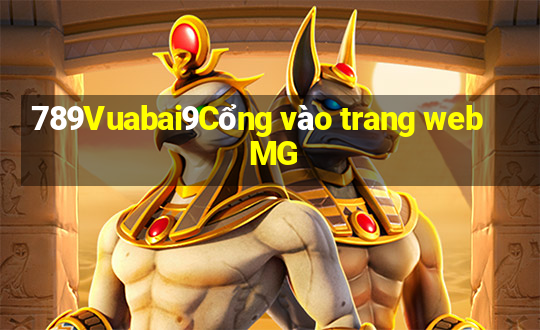 789Vuabai9Cổng vào trang web MG