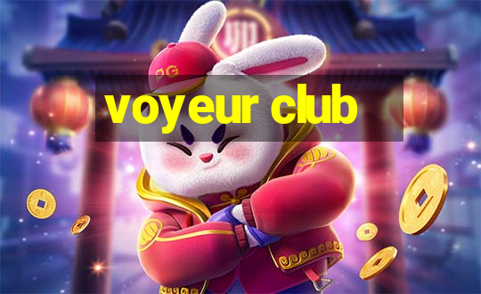 voyeur club