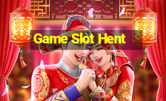 Game Slot Hent