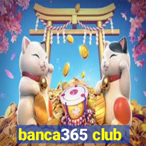 banca365 club