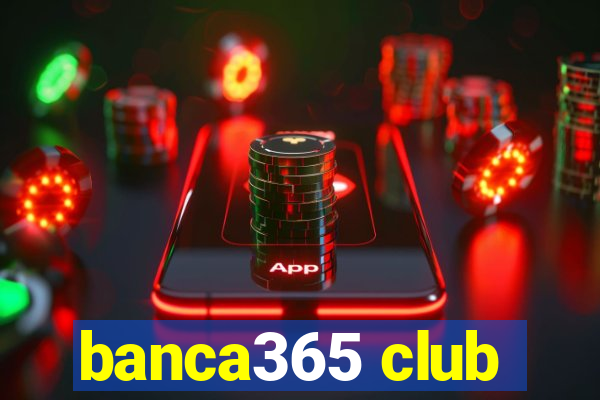 banca365 club