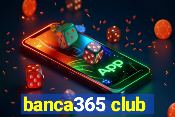 banca365 club