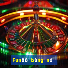 Fun88 bùng nổ Cai Lậy