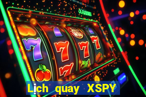 Lịch quay XSPY ngày 26