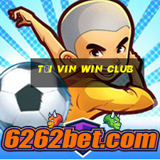 tải vin win club