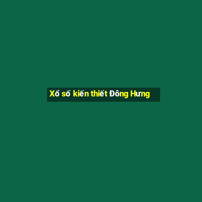 Xổ số kiến thiết Đông Hưng