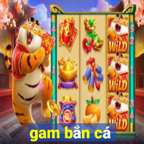 gam bắn cá