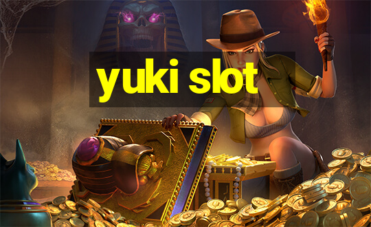 yuki slot