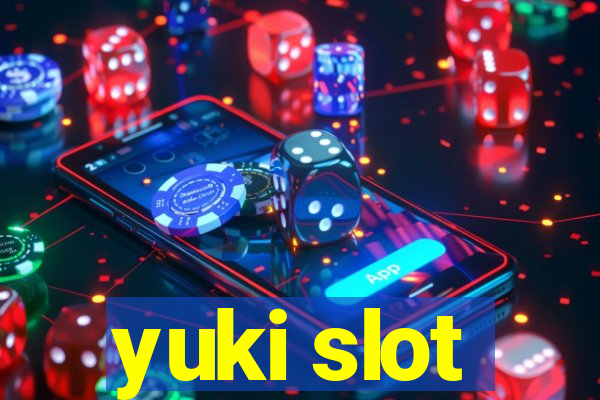 yuki slot