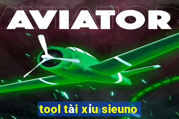 tool tài xỉu sieuno