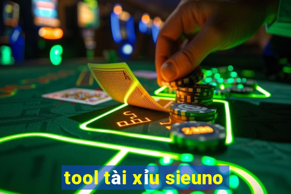 tool tài xỉu sieuno