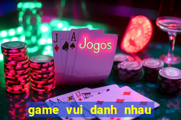 game vui danh nhau 2 nguoi