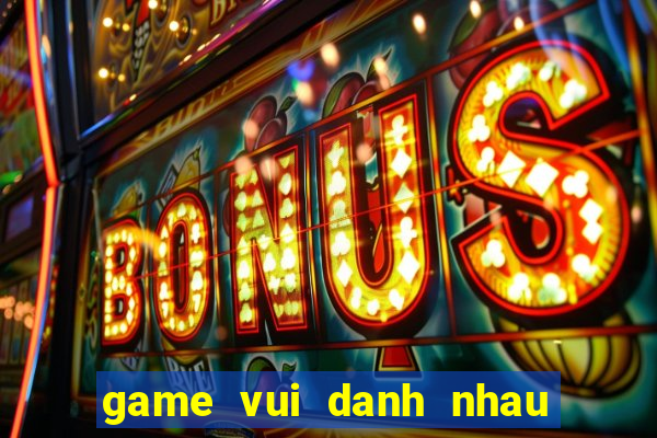 game vui danh nhau 2 nguoi