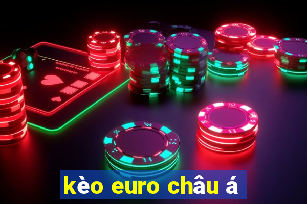 kèo euro châu á