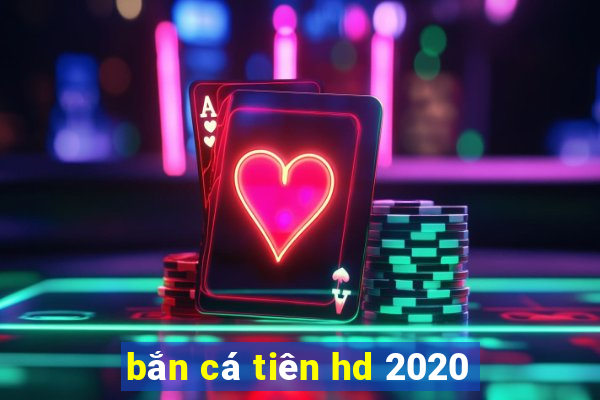 bắn cá tiên hd 2020