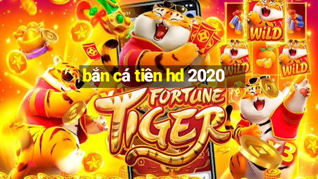 bắn cá tiên hd 2020