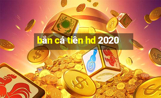 bắn cá tiên hd 2020