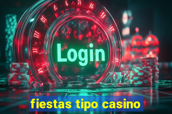 fiestas tipo casino