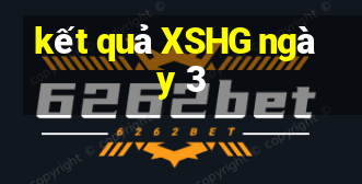 kết quả XSHG ngày 3