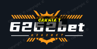 cakhia t