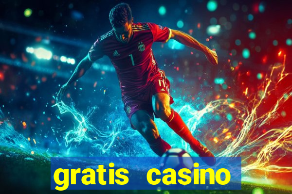 gratis casino guthaben 2020