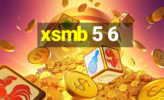 xsmb 5 6