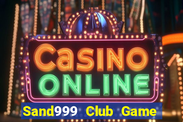 Sand999 Club Game Bài Trực Tuyến