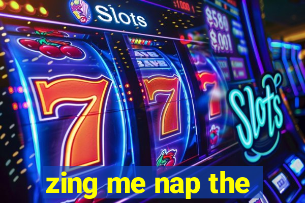 zing me nap the