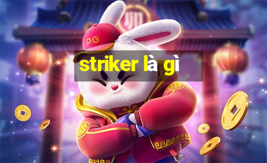 striker là gì