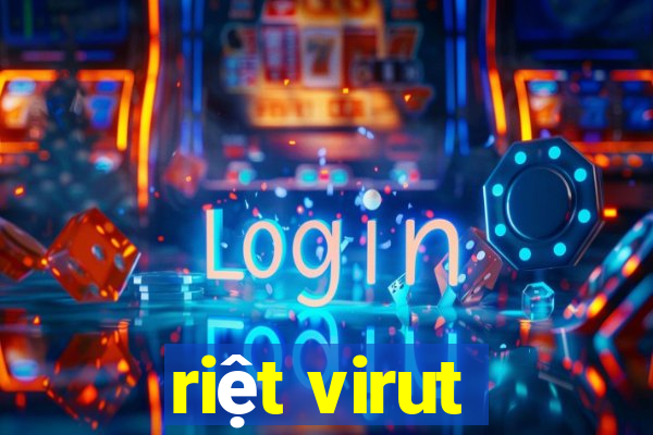 riệt virut