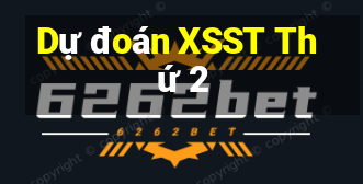 Dự đoán XSST Thứ 2