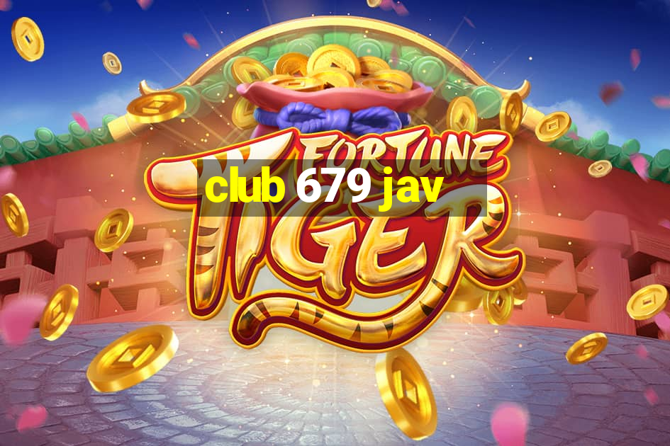 club 679 jav