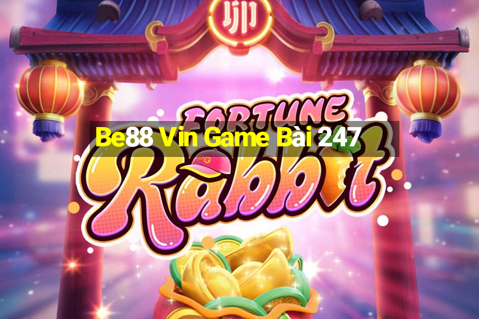 Be88 Vin Game Bài 247