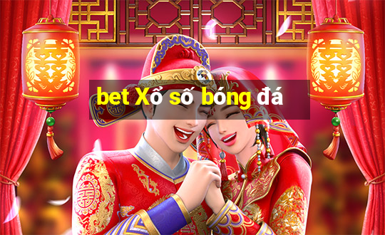 bet Xổ số bóng đá