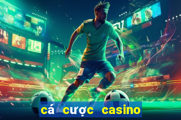 cá cược casino truyền thống