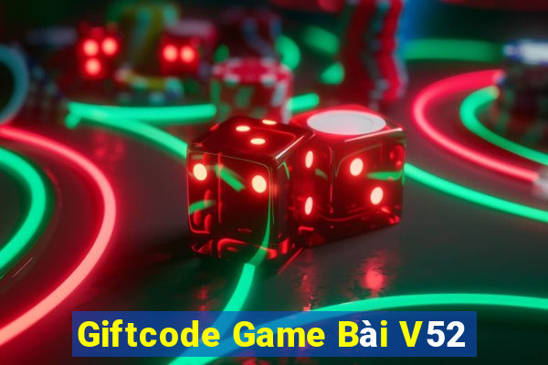 Giftcode Game Bài V52