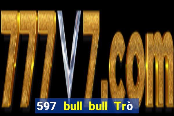 597 bull bull Trò chơi Tải về