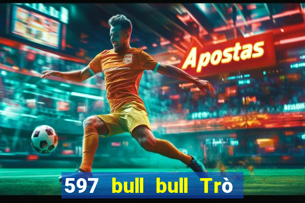 597 bull bull Trò chơi Tải về