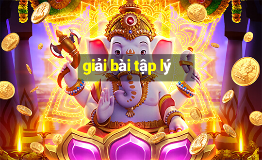 giải bài tập lý