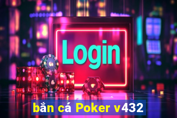 bắn cá Poker v432