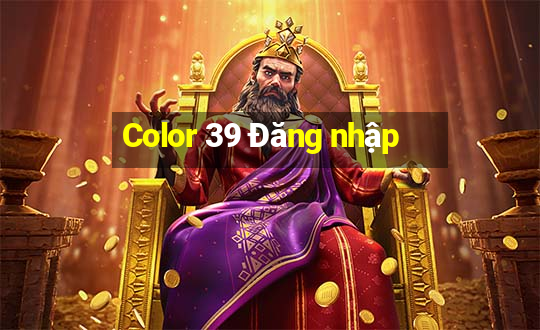 Color 39 Đăng nhập