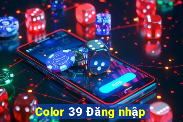 Color 39 Đăng nhập