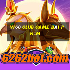 Vi68 Club Game Bài Phỏm