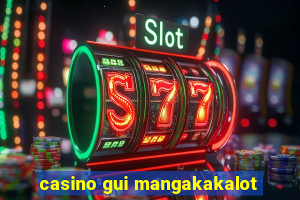 casino gui mangakakalot