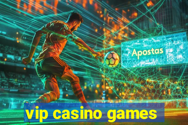 vip casino games