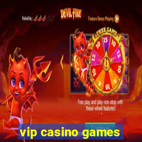 vip casino games