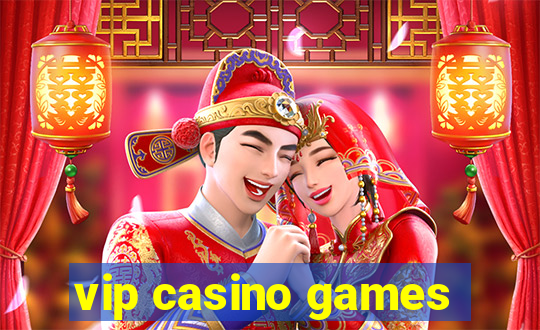 vip casino games