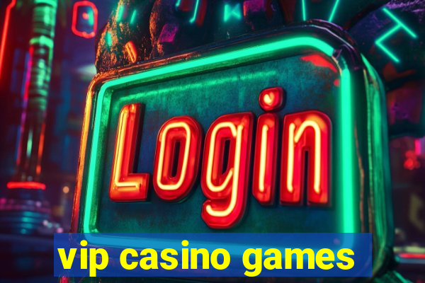 vip casino games